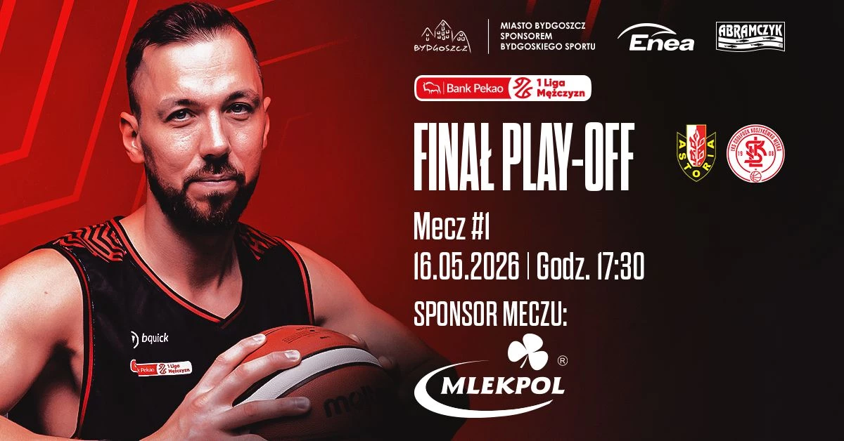 I MECZ Finałowy: Enea Abramczyk Astoria Bydgoszcz vs ŁKS Coolpack Łódź