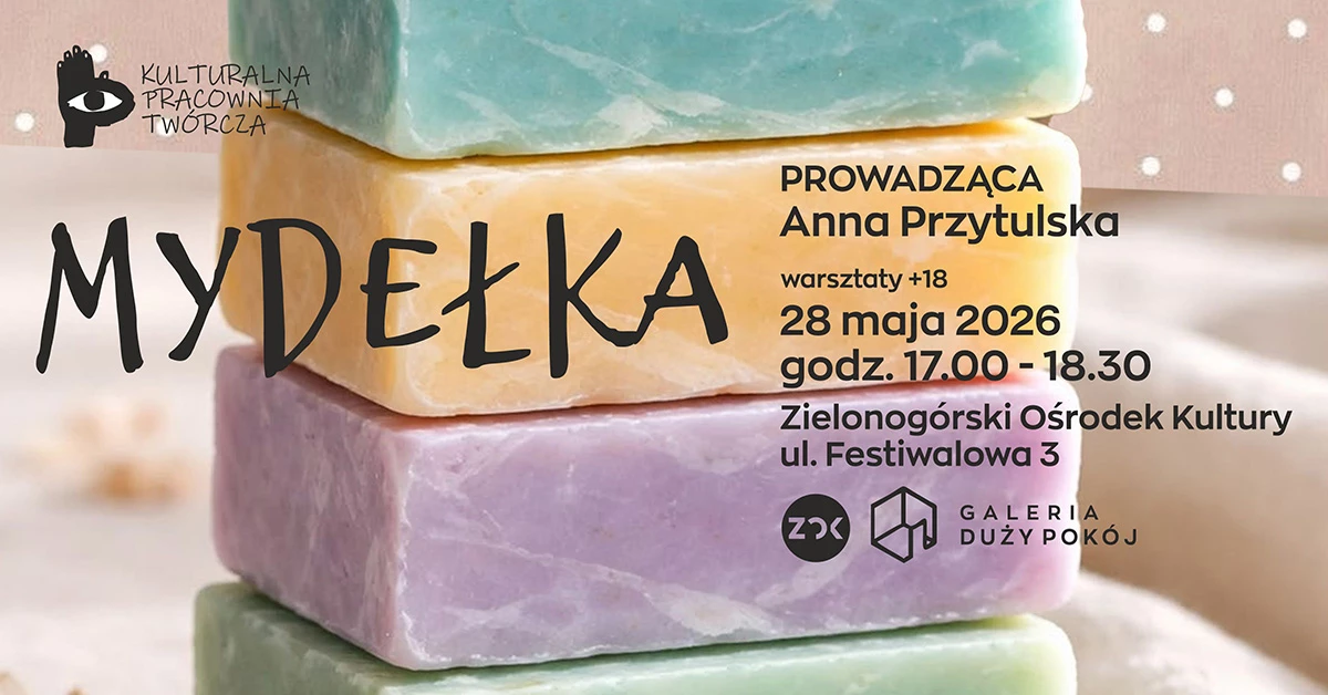 Kulturalna Pracownia Twórcza / Warsztaty – mydełka