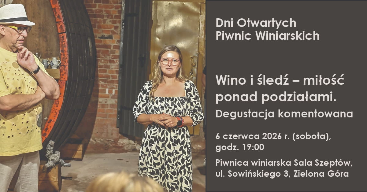 Wino i śledź - miłość ponad podziałami. Degustacja komentowana